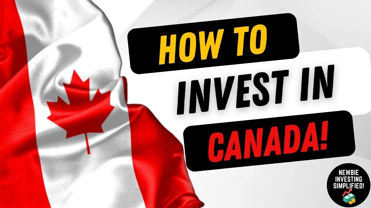 HOW TO START INVESTING IN CANADA: Step By Step Guide For Beginners!