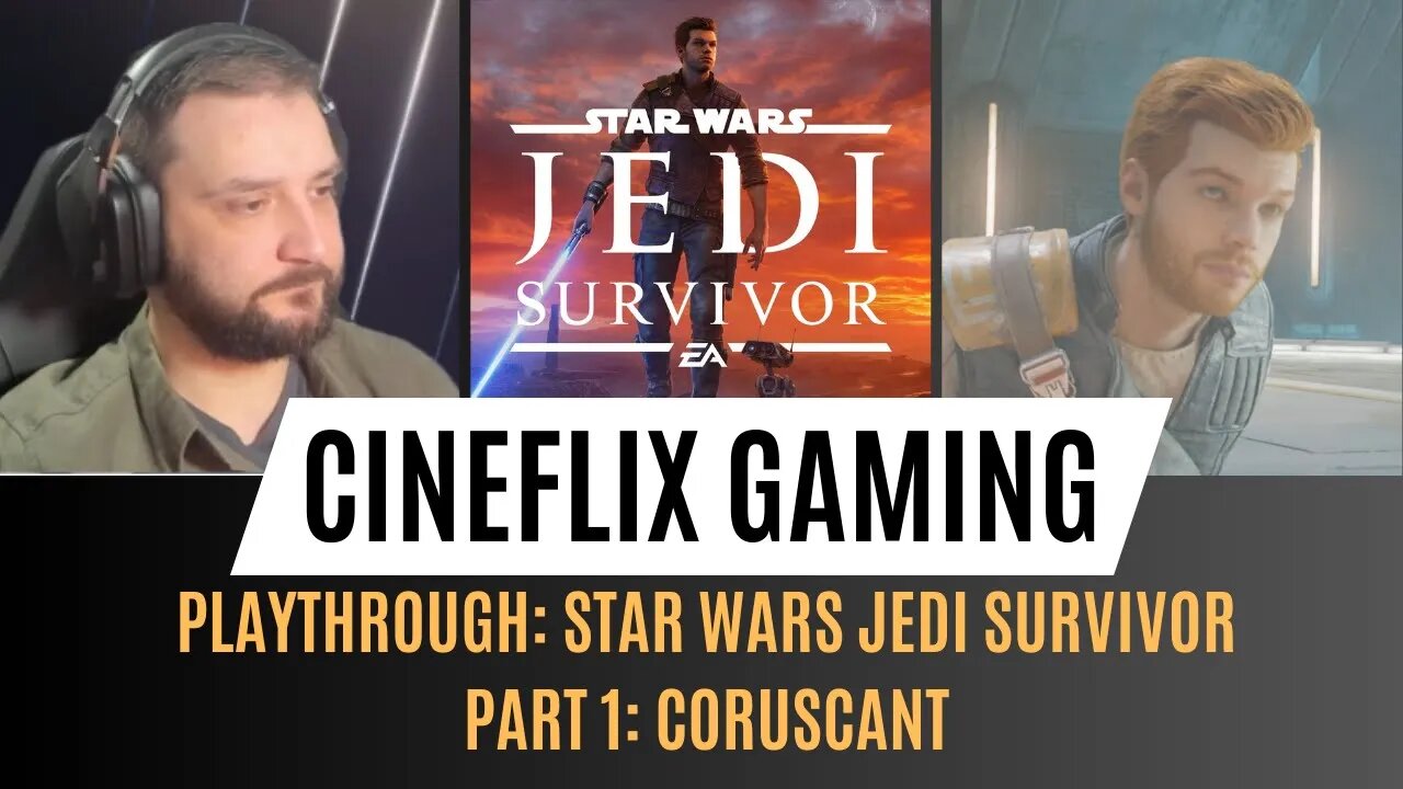 Star Wars Jedi Survivor Playthrough Part 1 | The Cineflix Decider