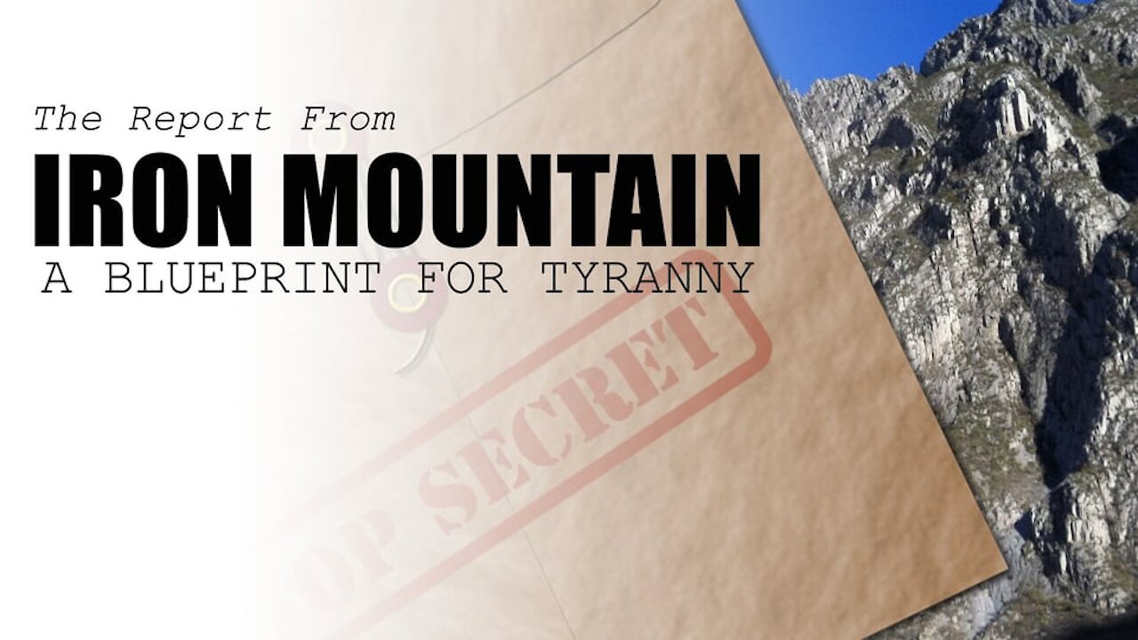 REPORT FROM IRON MOUNTAIN: BLUEPRINT FOR TYRANNY (THE PLAN TO TOPPLE AMERICA)