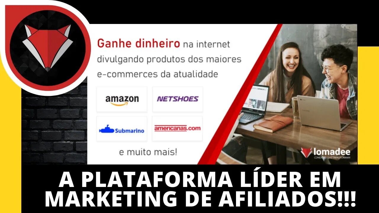 QUER VENDER MAIS? VEM PRA LOMADEE - A MELHOR PLATAFORMA DE MARKETING DE AFILIADOS DA INTERNET (SITE)