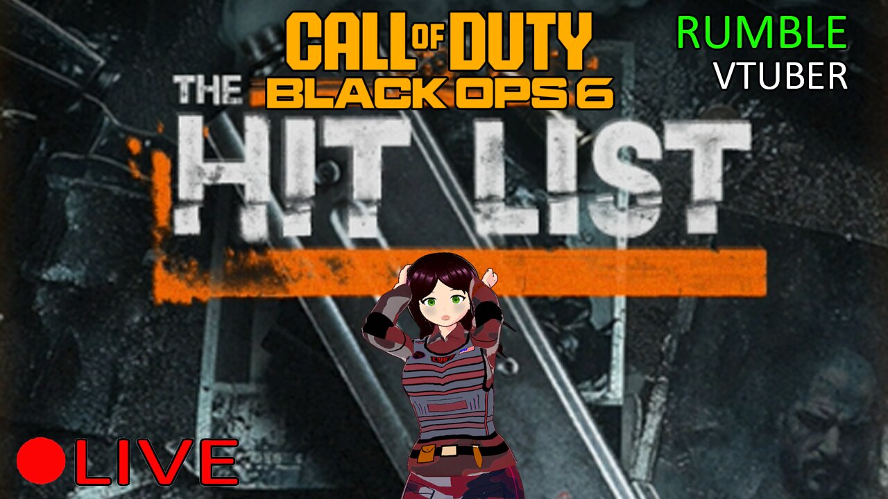 (VTUBER) - THE HIT LIST EVENT IN BLACK OPS 6 - RUMBLE