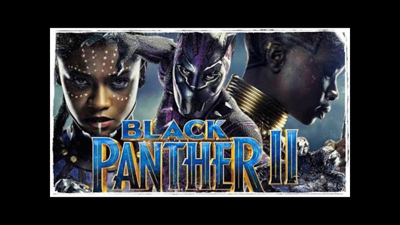 BLACK PANTHER 2 OFFICIAL TRAILER 2021