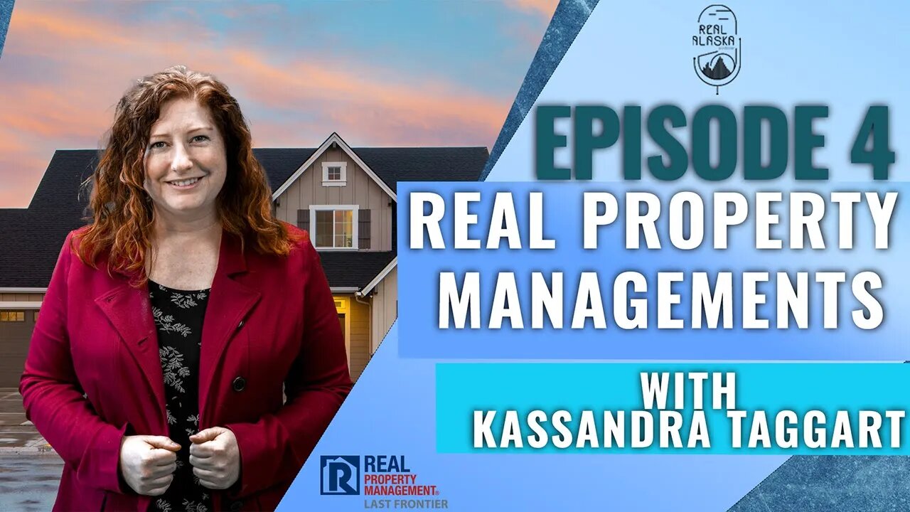 Episode 4 - Real Property Managements Kassandra Taggart