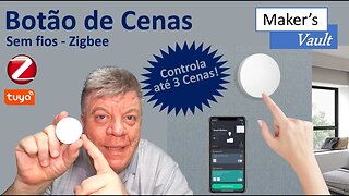 Botão de Cenas Inteligente Zigbee padrão Tuya - Controla até 3 cenas!