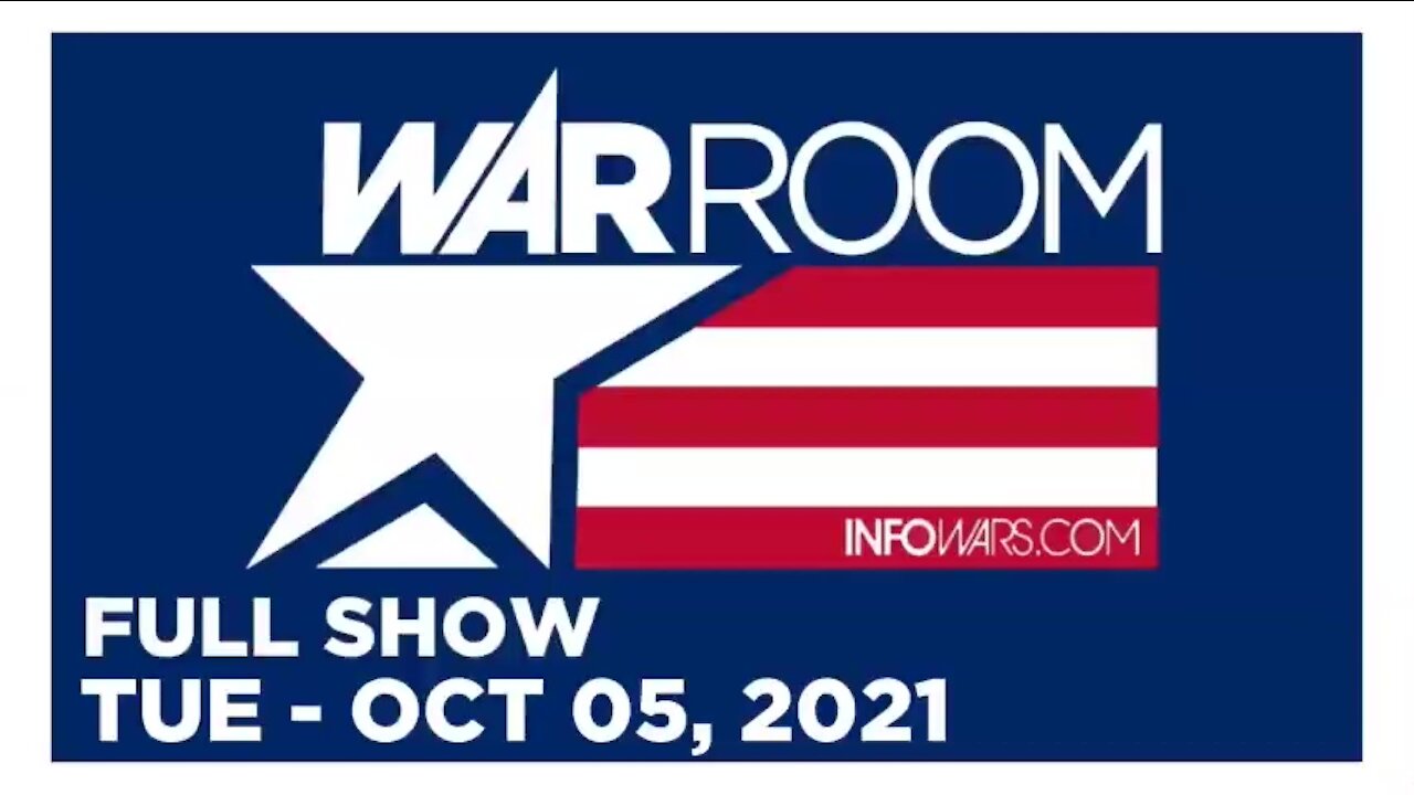 WAR ROOM FULL SHOW 10_05_2021 Tuesday