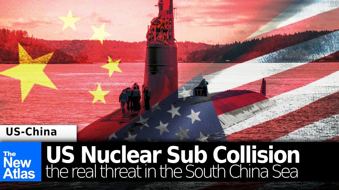 US Nuclear-Powered Sub Collision & the Real Threat to the South China Sea