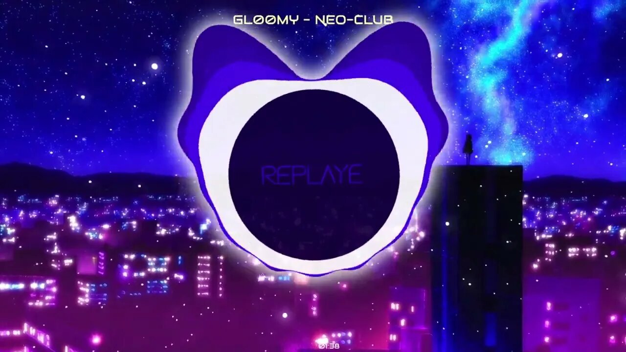 gl00my ー NEO-CLUB /w JATO | Replaye