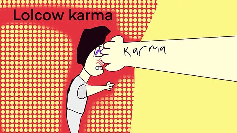 Lolcow karma