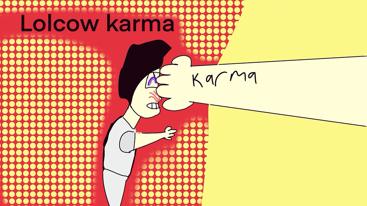 Lolcow karma