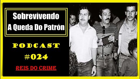 O LEGADO DO PATRÃO - 24º ATO - PODCAST #024