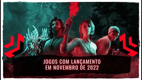 Jogos com Lançamento em Novembro de 2022 (PS4, Xbox One, Nintendo Switch, PS5, Xbox Series e PC)