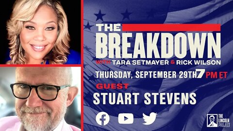 LPTV: The Breakdown – September 29, 2022 | Hosts: Tara Setmayer & Rick Wilson