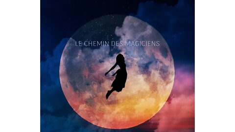 LE CHEMIN DES MAGICIENS - ALBUM DISPONIBLE ! [ANTHONY DORIAND]