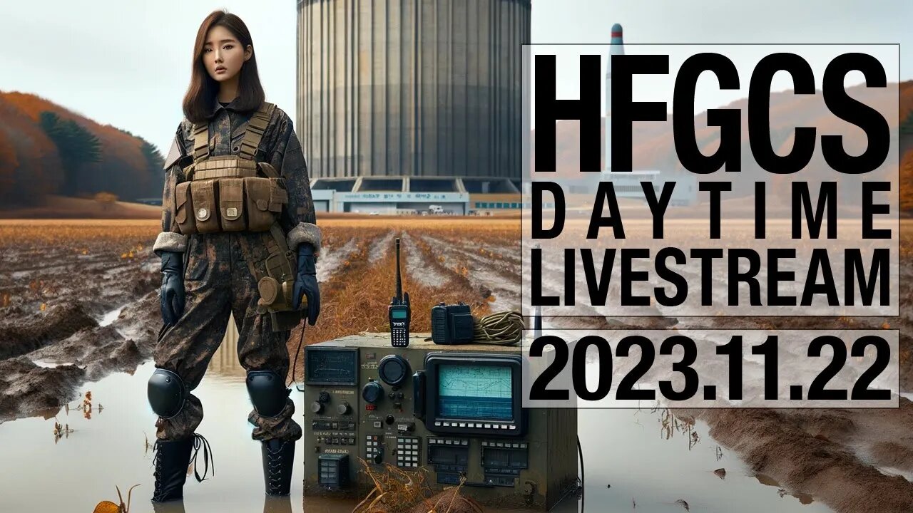 EAM Daytime Livestream – 231122 – HFGCS (11175 kHz / 8992 kHz)