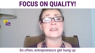 Focus on Quality