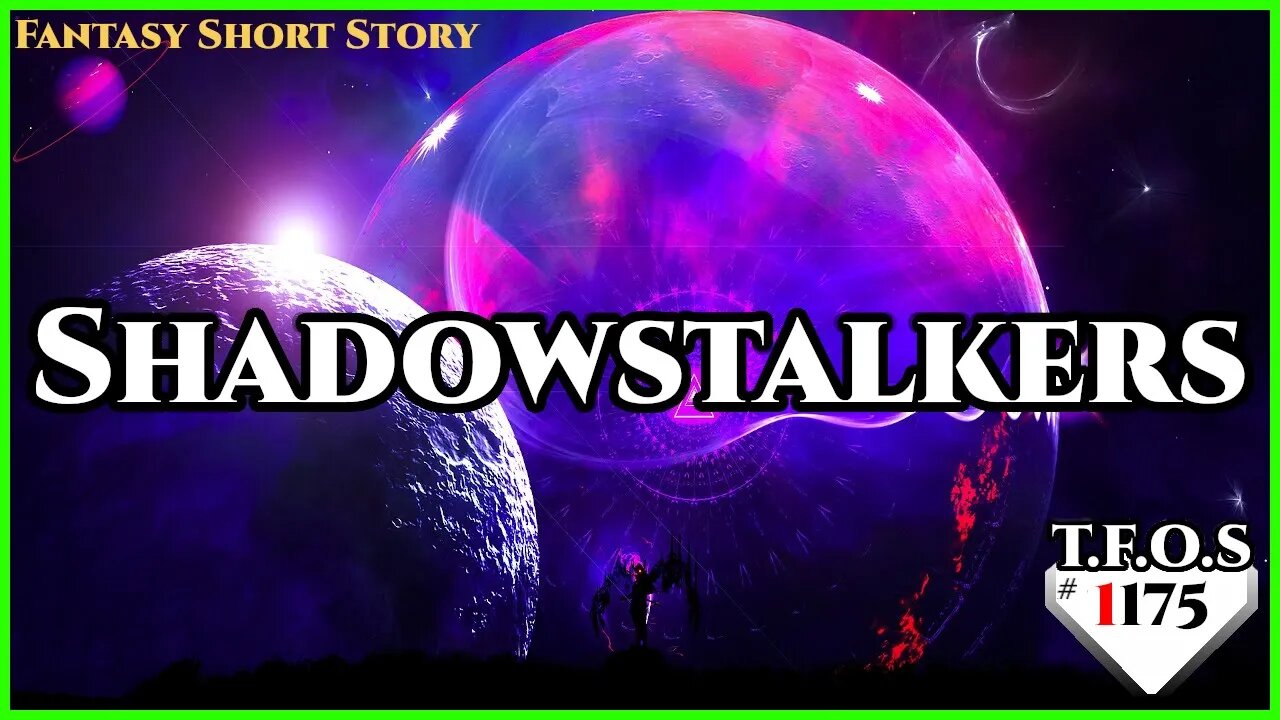 Shadowstalkers by IAreGoodAtRighting | Humans are Space Orcs | HFY | TFOS1175