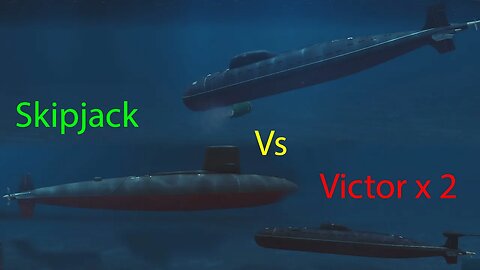 Skipjack Vs Victor X 2 - Cold Waters with Dot Mod