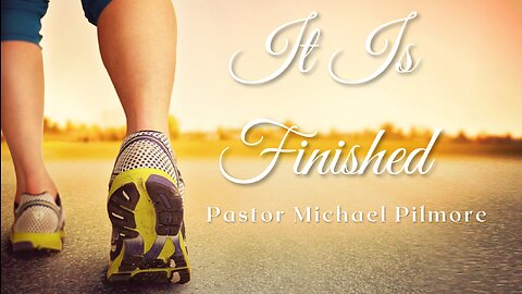 It Is Finished/Did You Know Pt 23