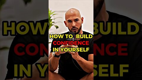 Andrew Tate: This is how to build confidence in yourself