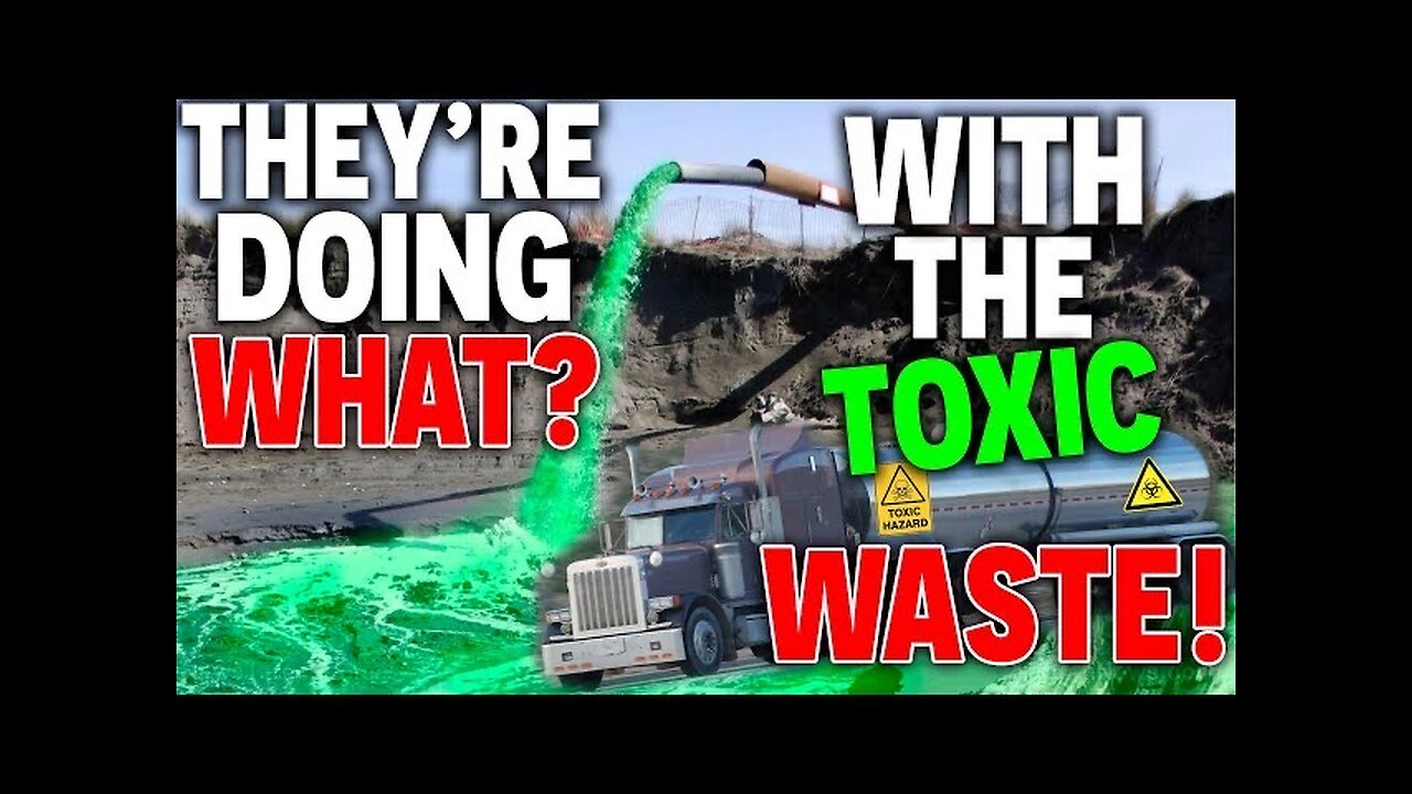 THEY'RE Doing WHAT? With The TOXIC💀Waste!? This WILL BLOW YOUR MIND💥😲!!!