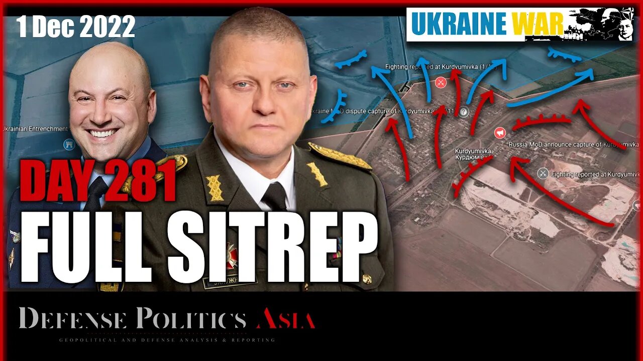 [ Ukraine SITREP ] Day 281 (1/12): Russia announce capture of Kurdyumivka; Fighting at Hryhorivka