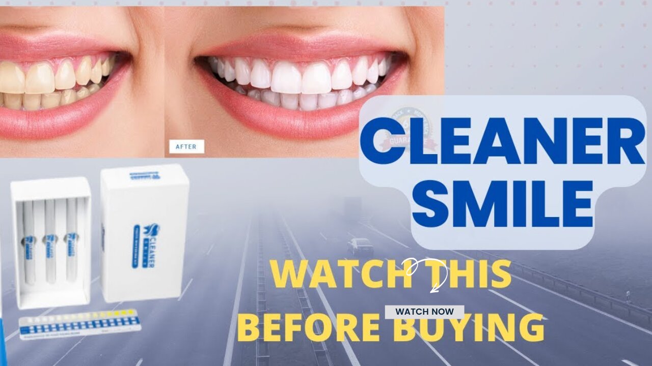 CLEANER SMILE - Cleaner Smile Customer Review- Does Cleaner Smile Really Work? Cleaner Smile