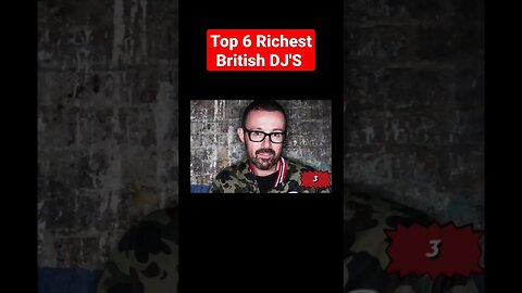 Top 6 Richest British EDM DJ'S #djs #richestdjs #toprichestdjs #highestpaiddj #edm #dancemusic