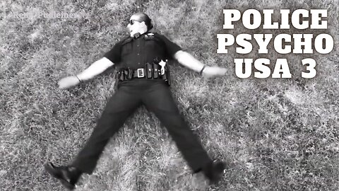Police psycho USA 3