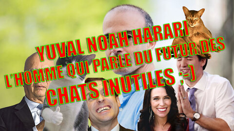 La Chat-Vide19 - L'homme Qui Parle Du Futur Des Chats! HARARI