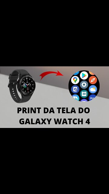 Como tirar print da tela do Galaxy Watch 4