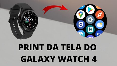 Como tirar print da tela do Galaxy Watch 4