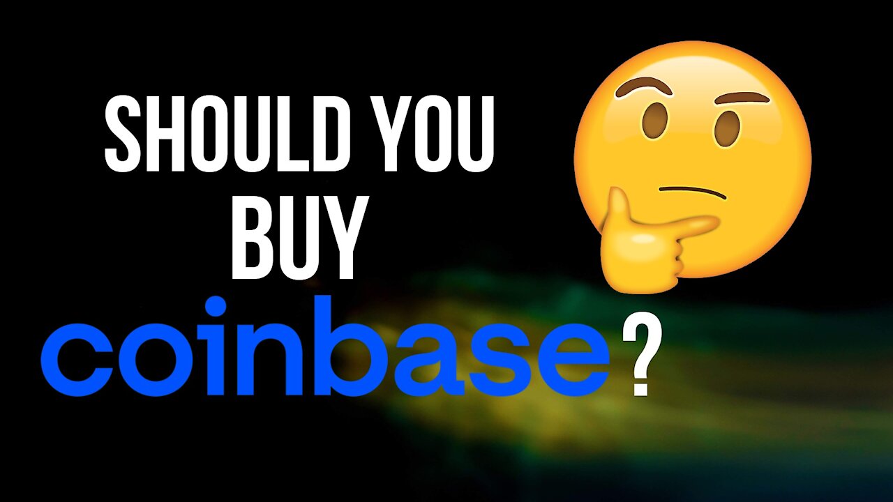 Should You Buy Coinbase stock? Stock Market Today