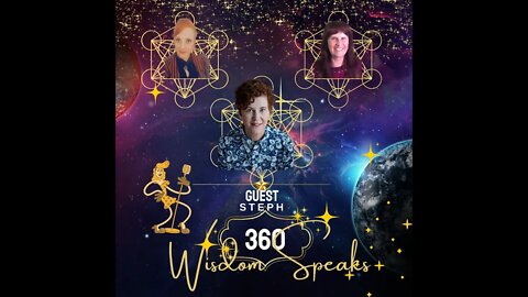 360 Wisdom Speaks Presents-Steph Shinabery