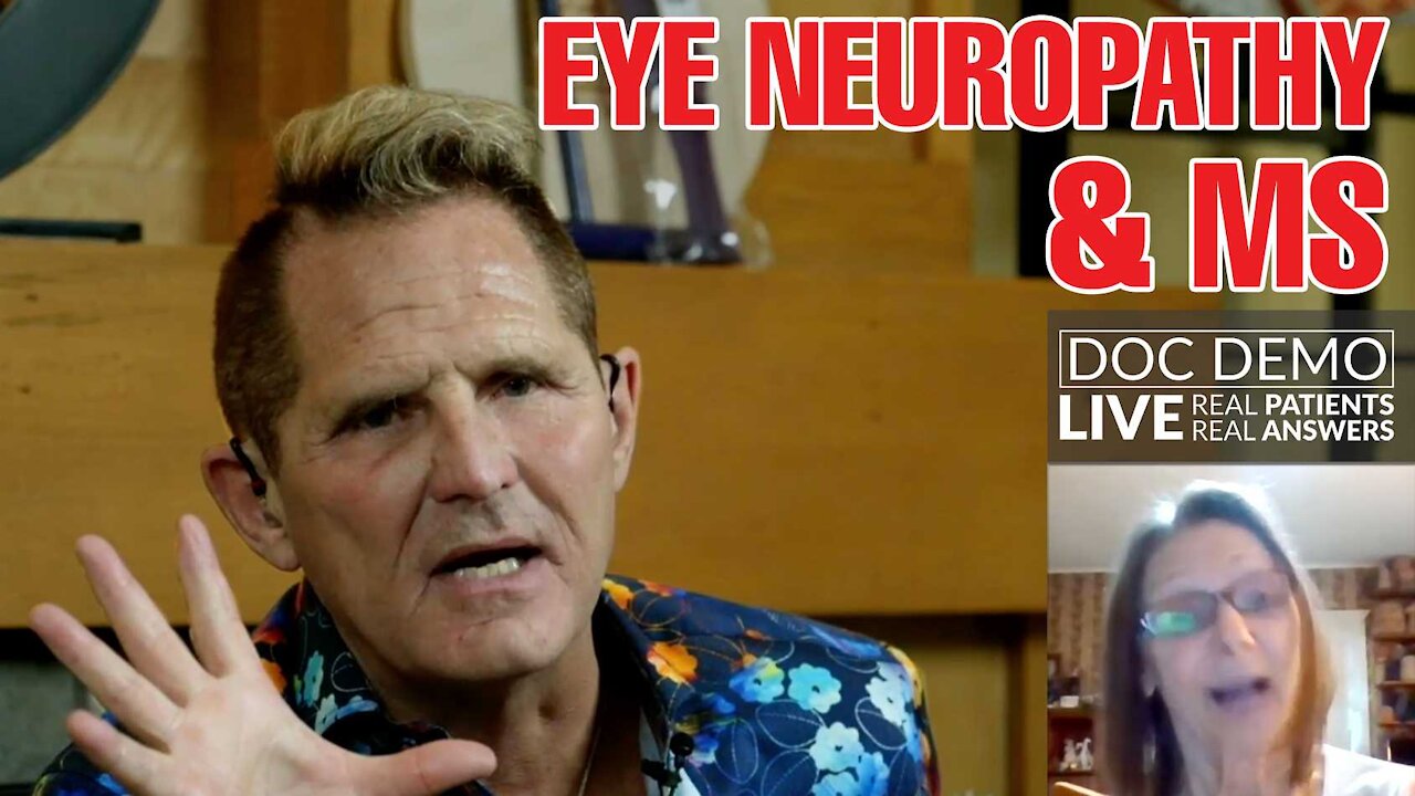 Doc Demo LIVE With Dr. Darrell Wolfe - Eye Neuropathy & MS