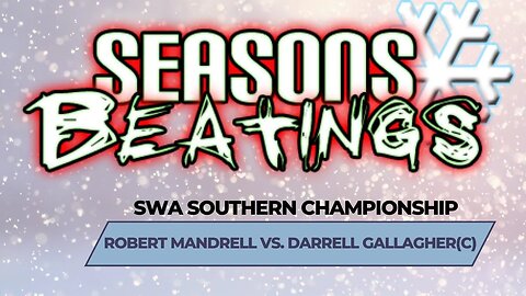 SWA Seasons Beatings|Robert Mandrell vs Darrell Gallagher(C)|WWE2K22