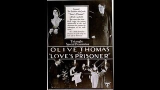 Love's Prisoner (1919 film) - Directed by John Francis Dillion - Full Movie