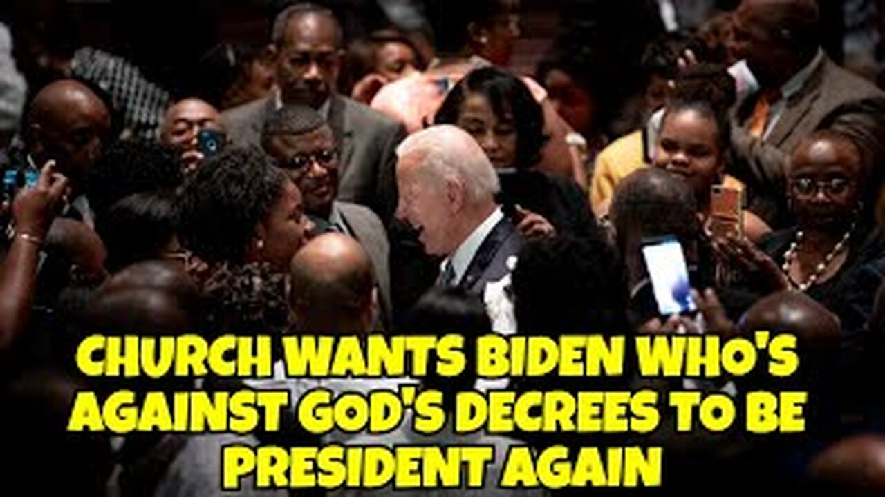 BLACK CHURCHES WANT JOE BIDEN TO BE PRESIDENT AGAIN BUT BIDEN DON'T KEEP GOD'S COMMANDMENTS