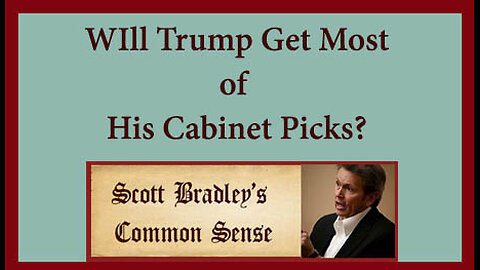 Will Trump Get Most of His Cabinet Picks?