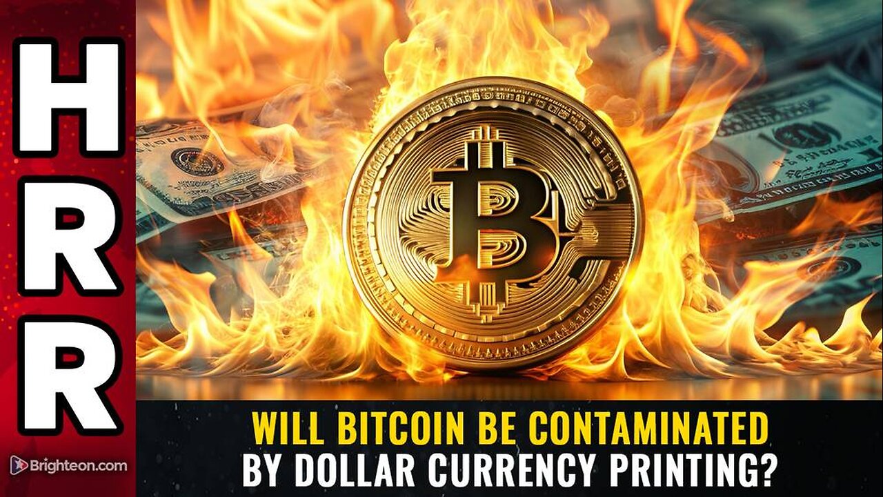 Will BITCOIN be contaminated by dollar currency printing?