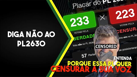 #PL2630 E POR QUE VOCÊ TEM QUE SER CONTRA ELA