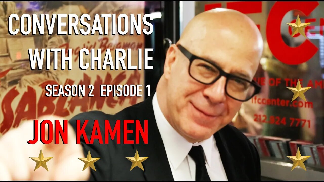 CONVERSATIONS WITH CHARLIE - SEASON 2 - EP 1 - JON KAMEN