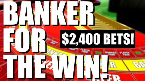 High Limit Baccarat! Up To $2400/Hand!