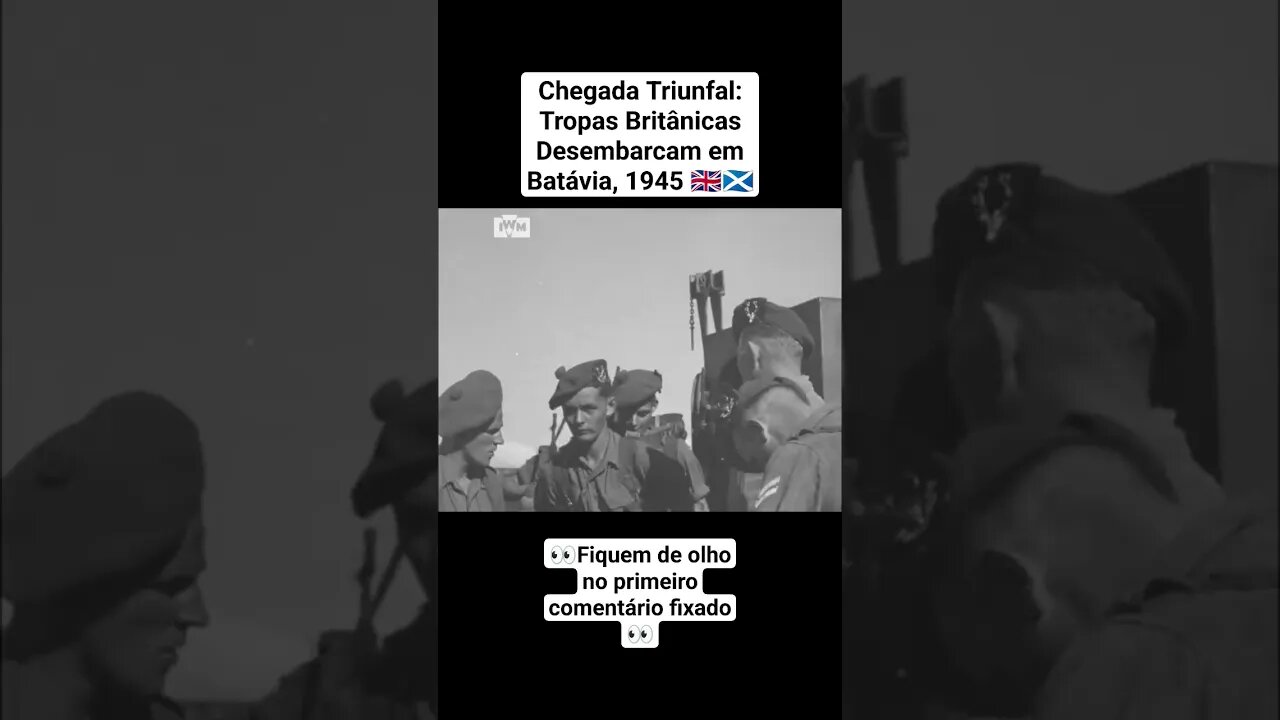 Chegada Triunfal: Tropas Britânicas Desembarcam em Batávia, 1945 🇬🇧🏴󠁧󠁢󠁳󠁣󠁴󠁿 #ww2 #war #guerra