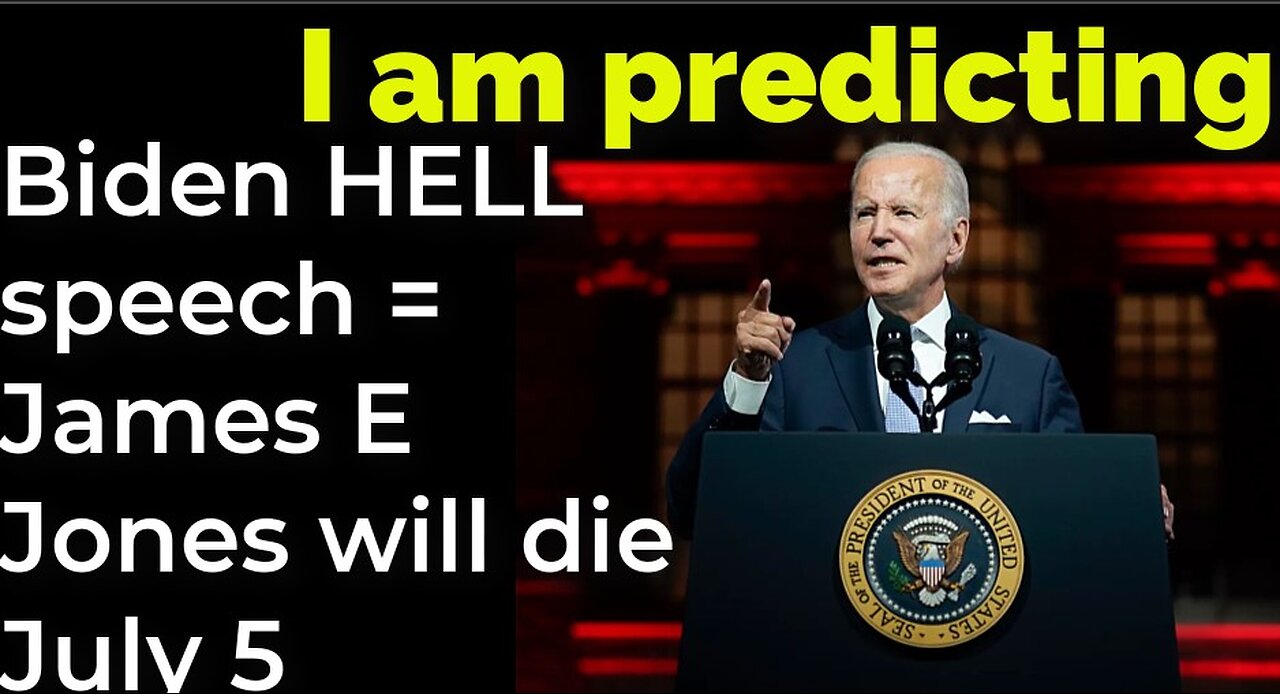 I am predicting: Biden HELL speech = James Earl Jones will die on July 5