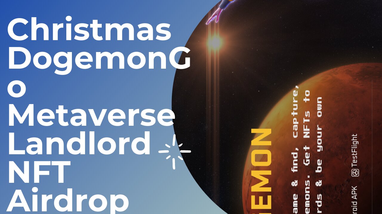 Christmas DogemonGo Metaverse Landlord NFT Airdrop