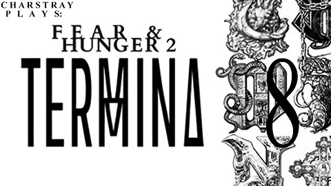 Fear and Hunger 2: Termina (Bahasa Indonesia), Part 8