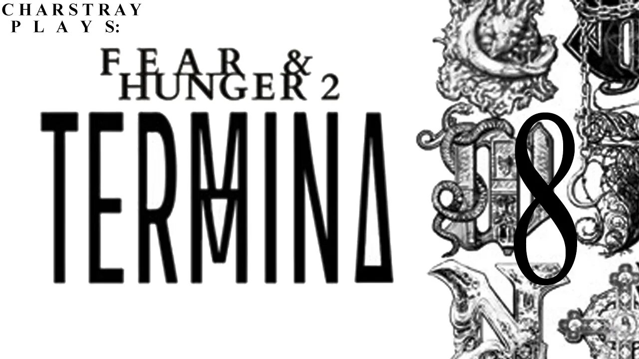 Fear and Hunger 2: Termina (Bahasa Indonesia), Part 8