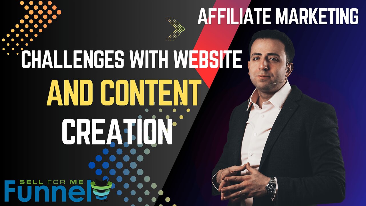 Challenges with website and content creation as an affiliate marketer