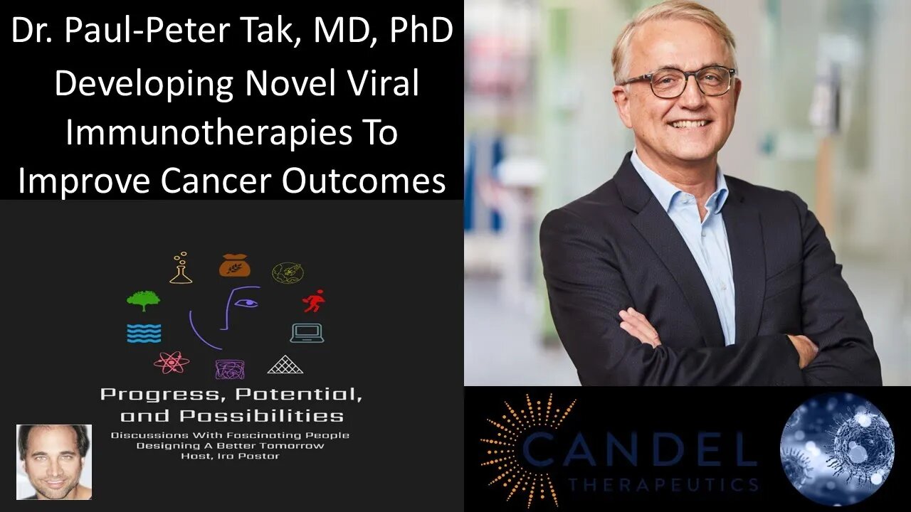 Dr. Paul-Peter Tak, MD, PhD - Developing Novel Viral Immunotherapies To Improve Cancer Outcomes