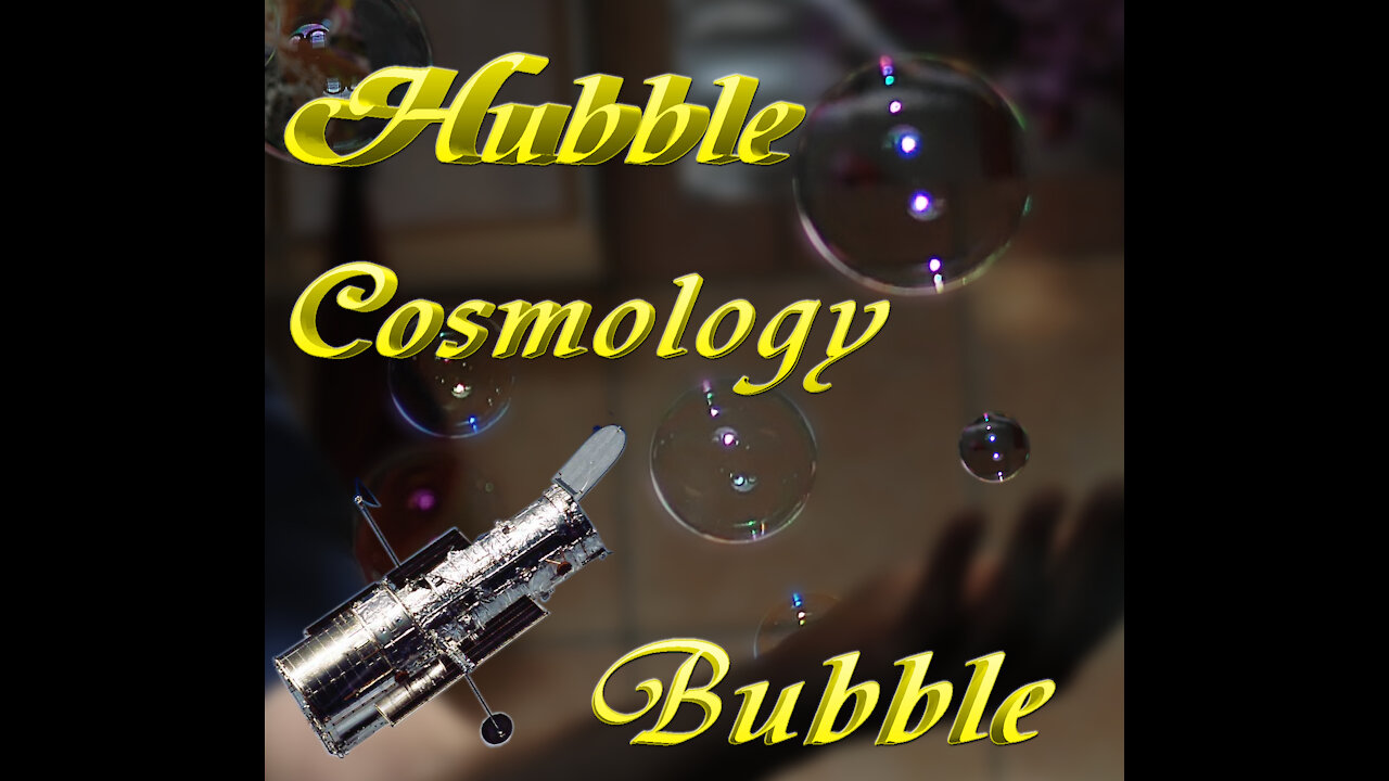 Music, Hubble Cosmology Bubble, Part one of; "THE HUBBLE BUBBLE - A PARODY IN 7 MOVEMENTS"